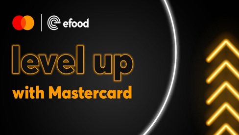 H απόλυτη Level Up εμπειρία από το efood και την Mastercard